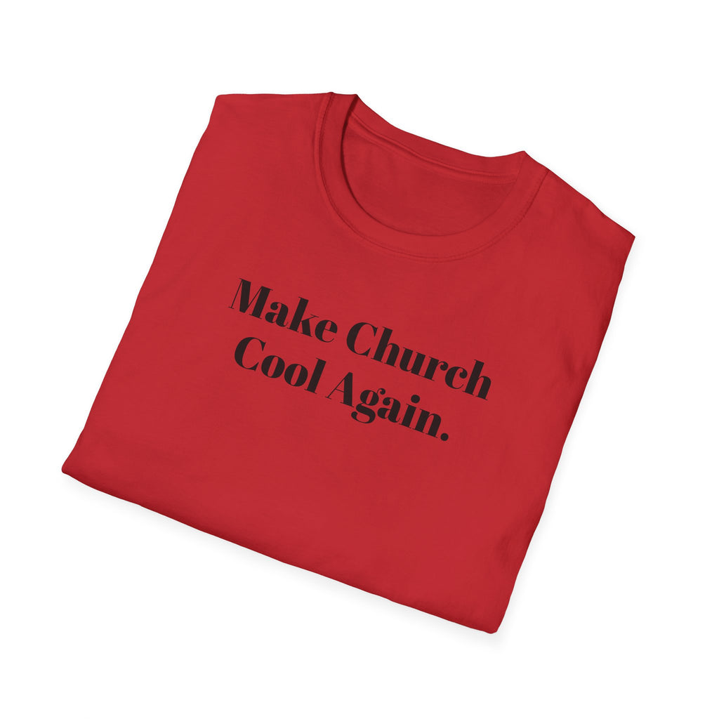 Make Church Cool Again T-Shirt — Christian Faith Graphic Tee