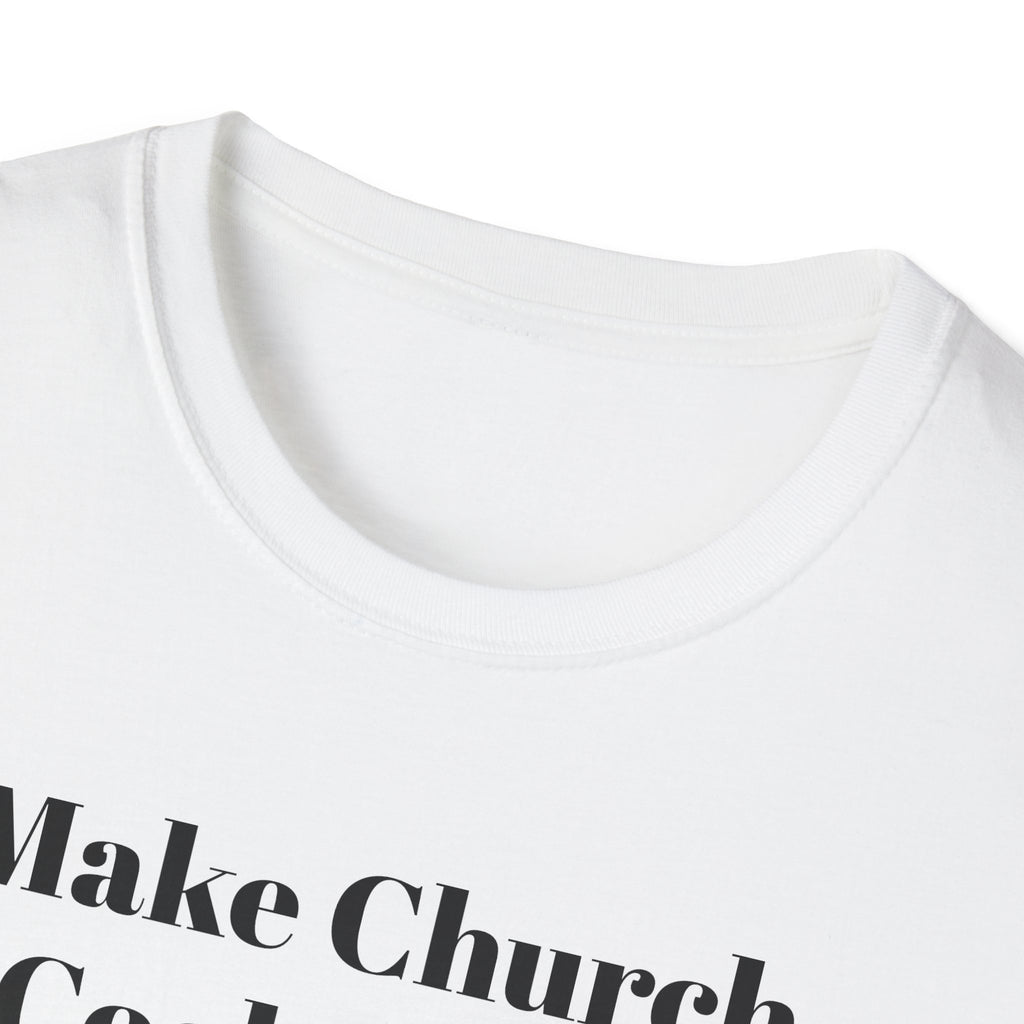 Make Church Cool Again T-Shirt — Christian Faith Graphic Tee
