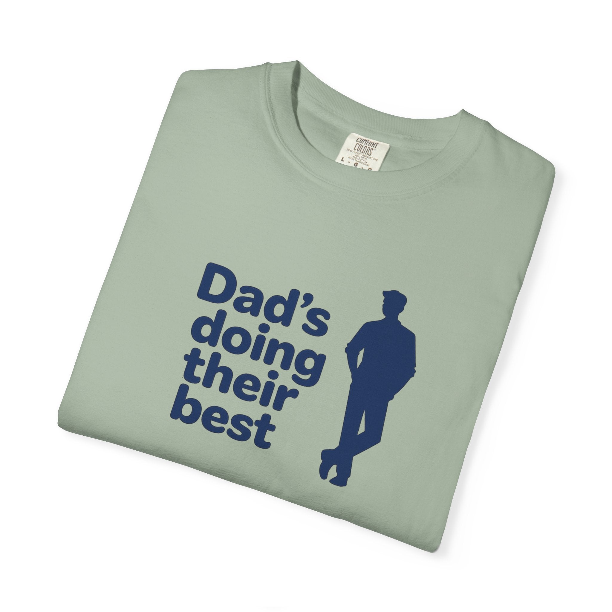 Dad's Doing Their Best T-shirt | Funny Dad Quote Tee