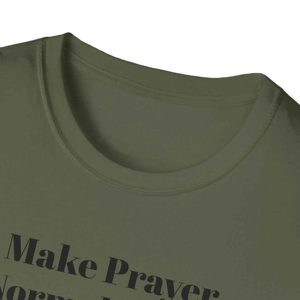 Make Prayer Normal Again T-Shirt — Christian Faith Statement Tee