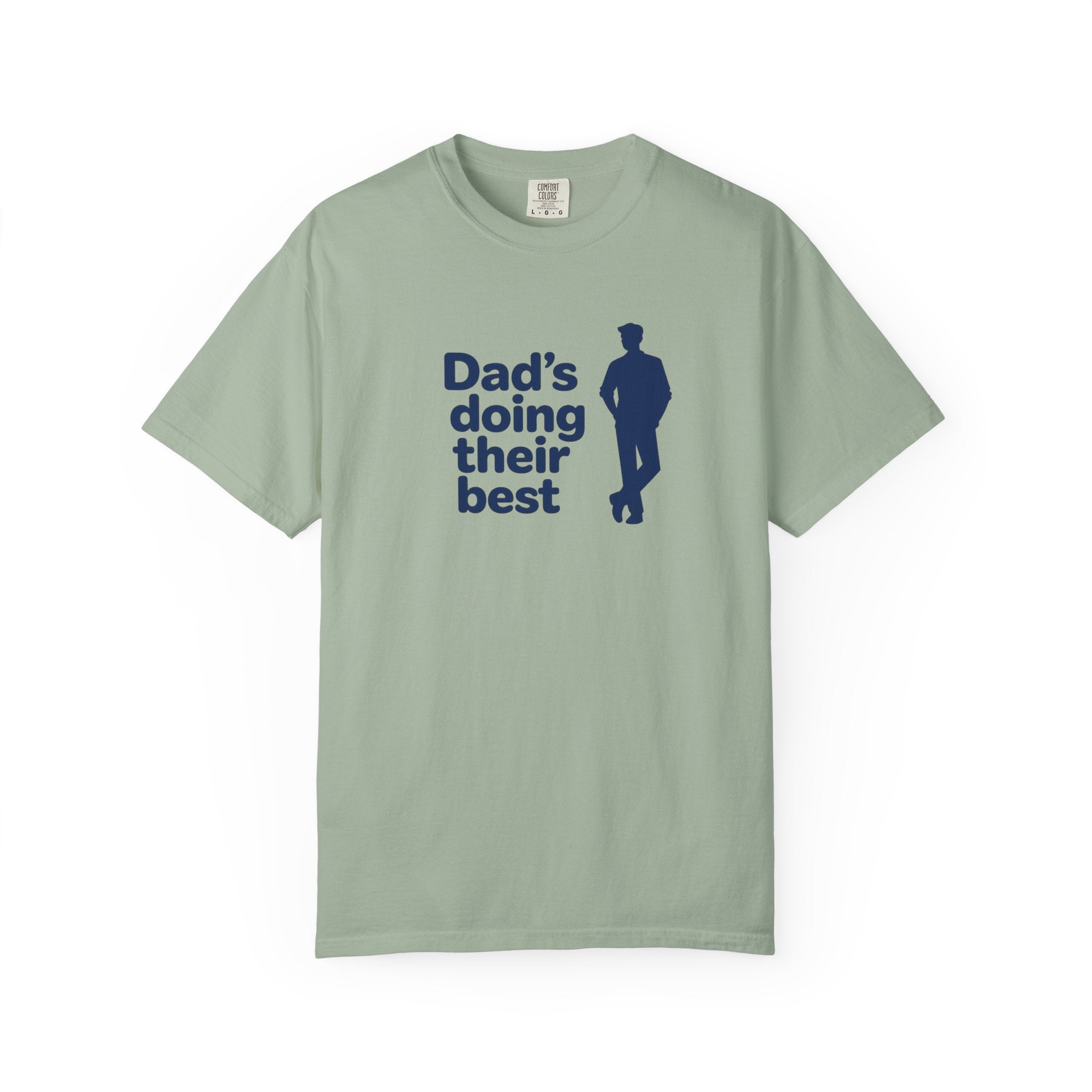 Dad's Doing Their Best T-shirt | Funny Dad Quote Tee