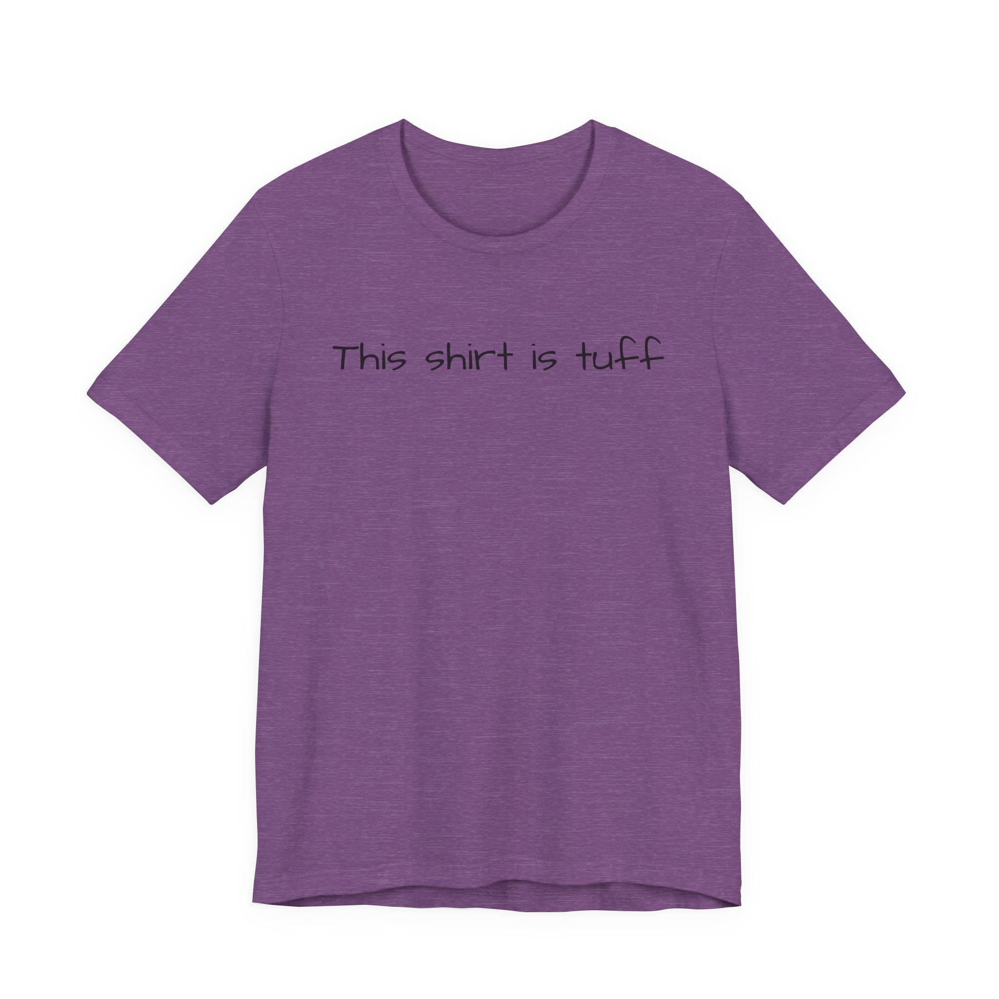 This shirt is tuff tee | Funny text shirt, Minimal script design