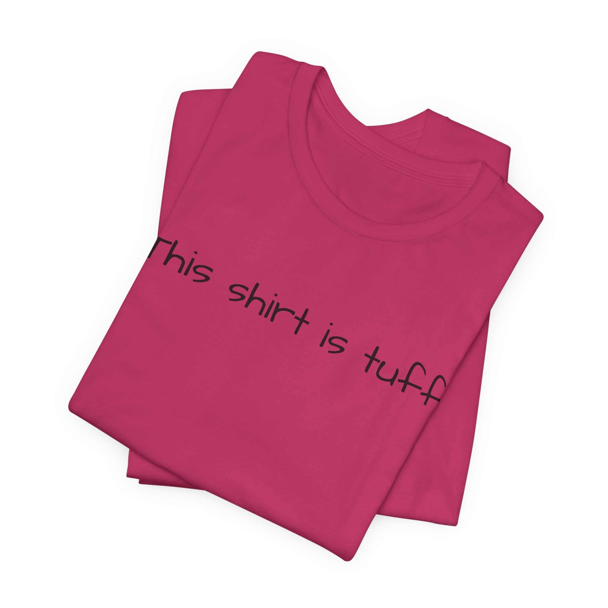 This shirt is tuff tee | Funny text shirt, Minimal script design