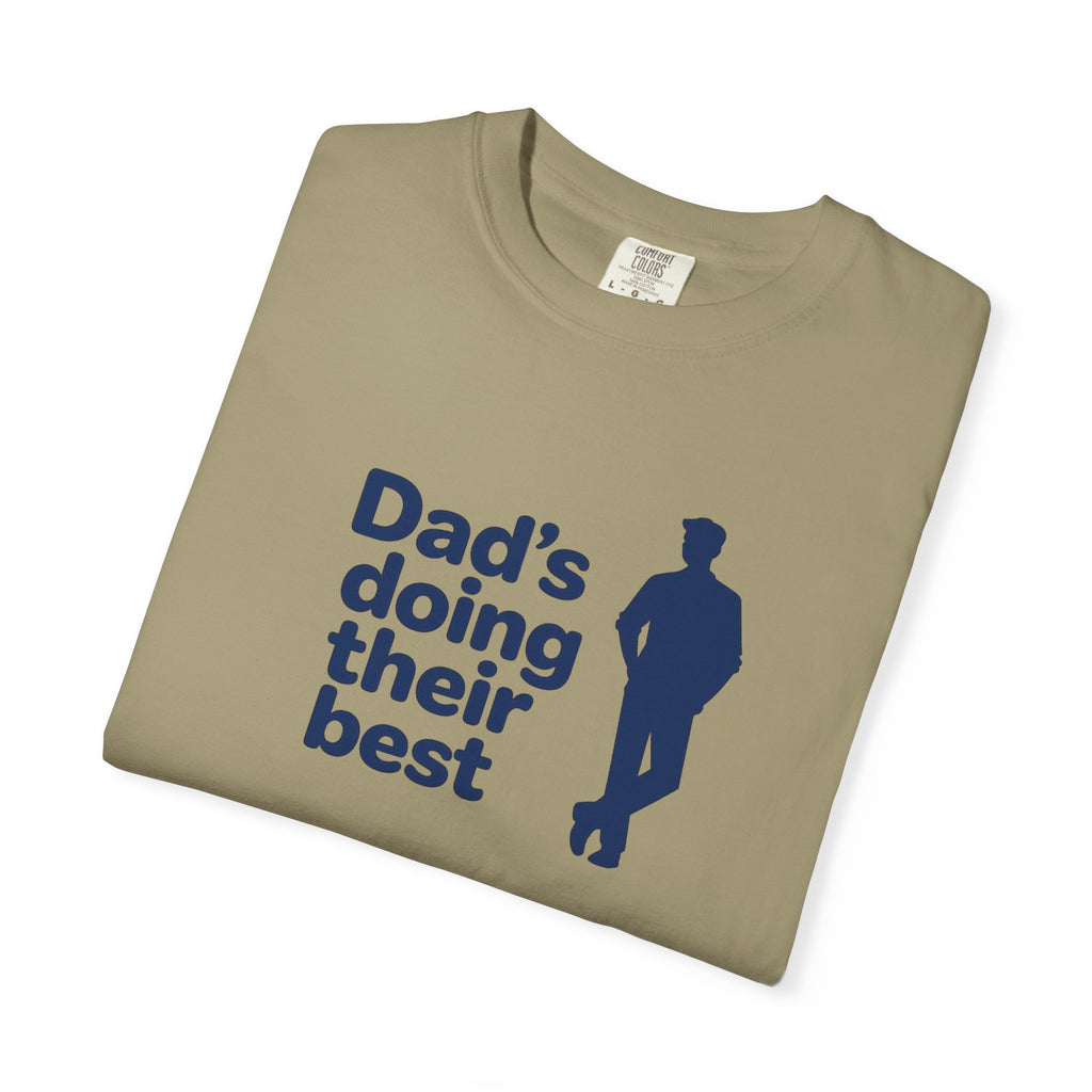 Dad's Doing Their Best T-shirt | Funny Dad Quote Tee