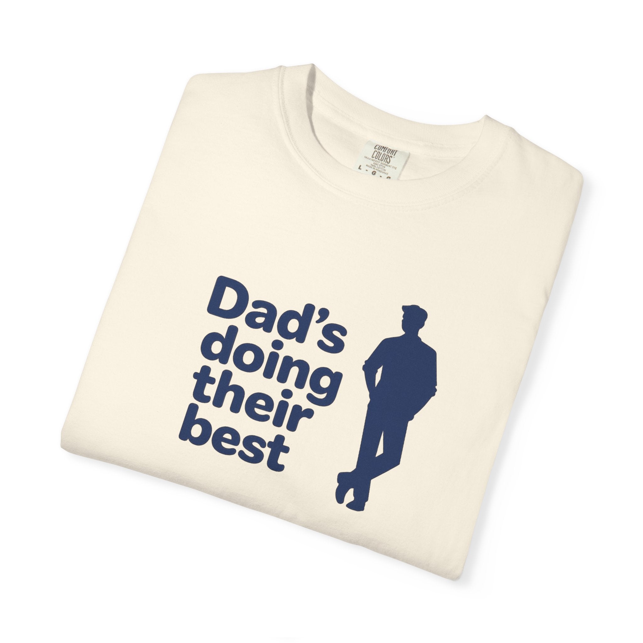 Dad's Doing Their Best T-shirt | Funny Dad Quote Tee