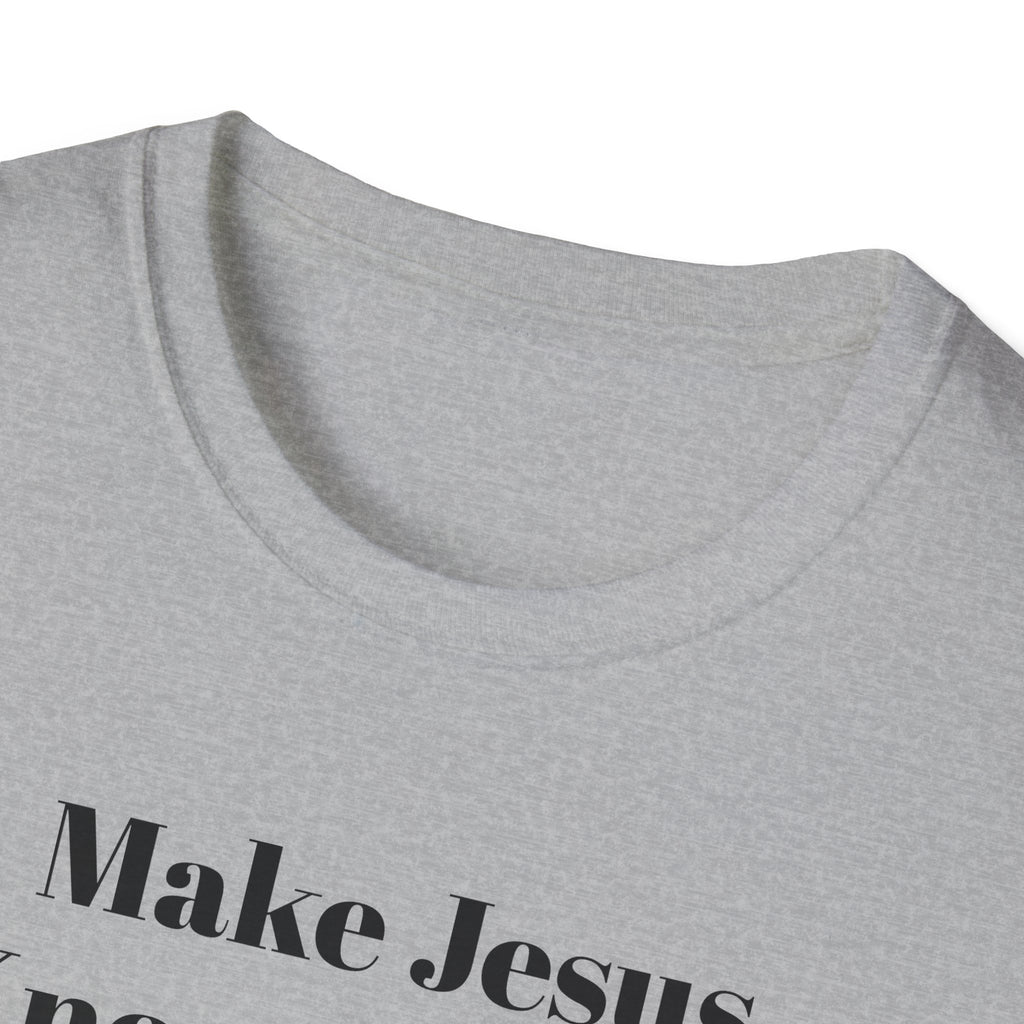 Make Jesus Known Again T-Shirt — Christian Faith Graphic Tee