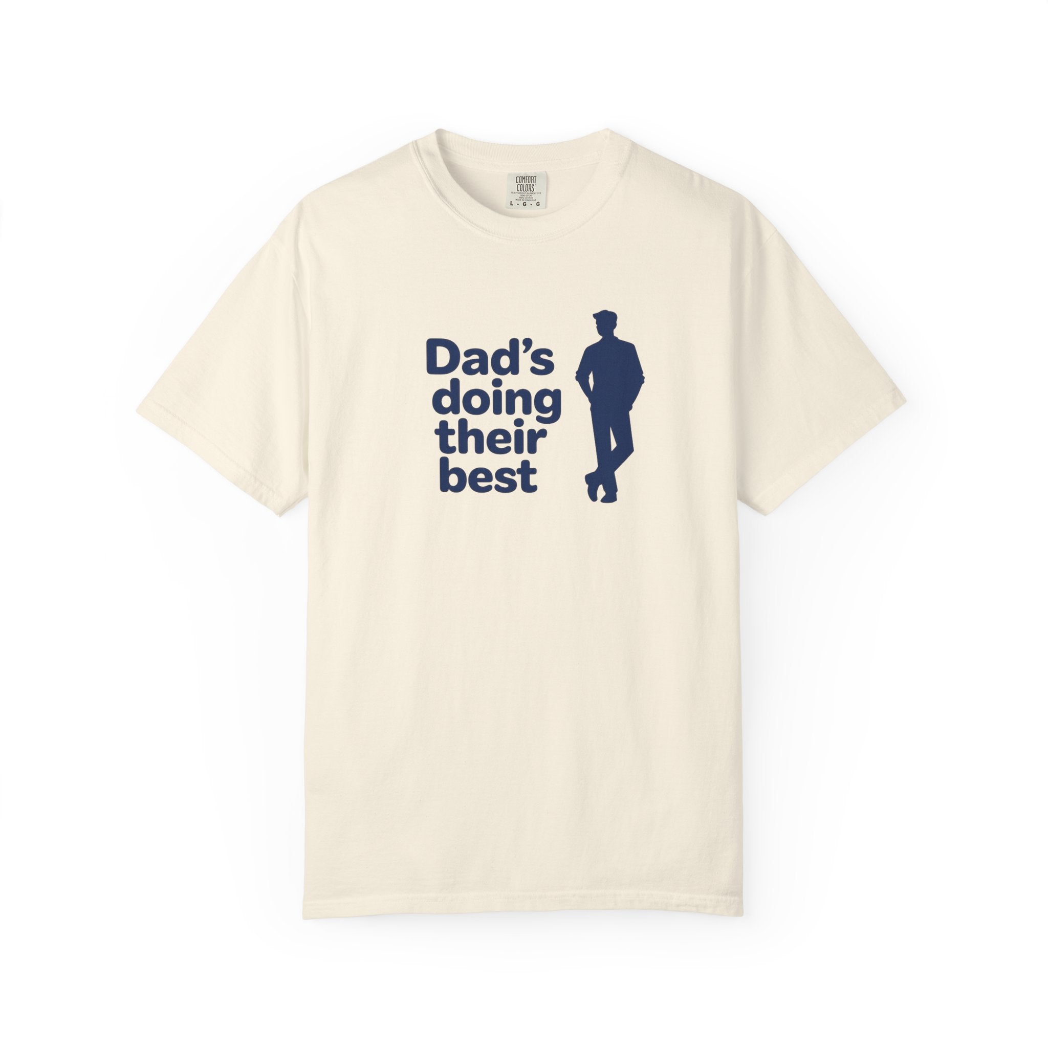 Dad's Doing Their Best T-shirt | Funny Dad Quote Tee