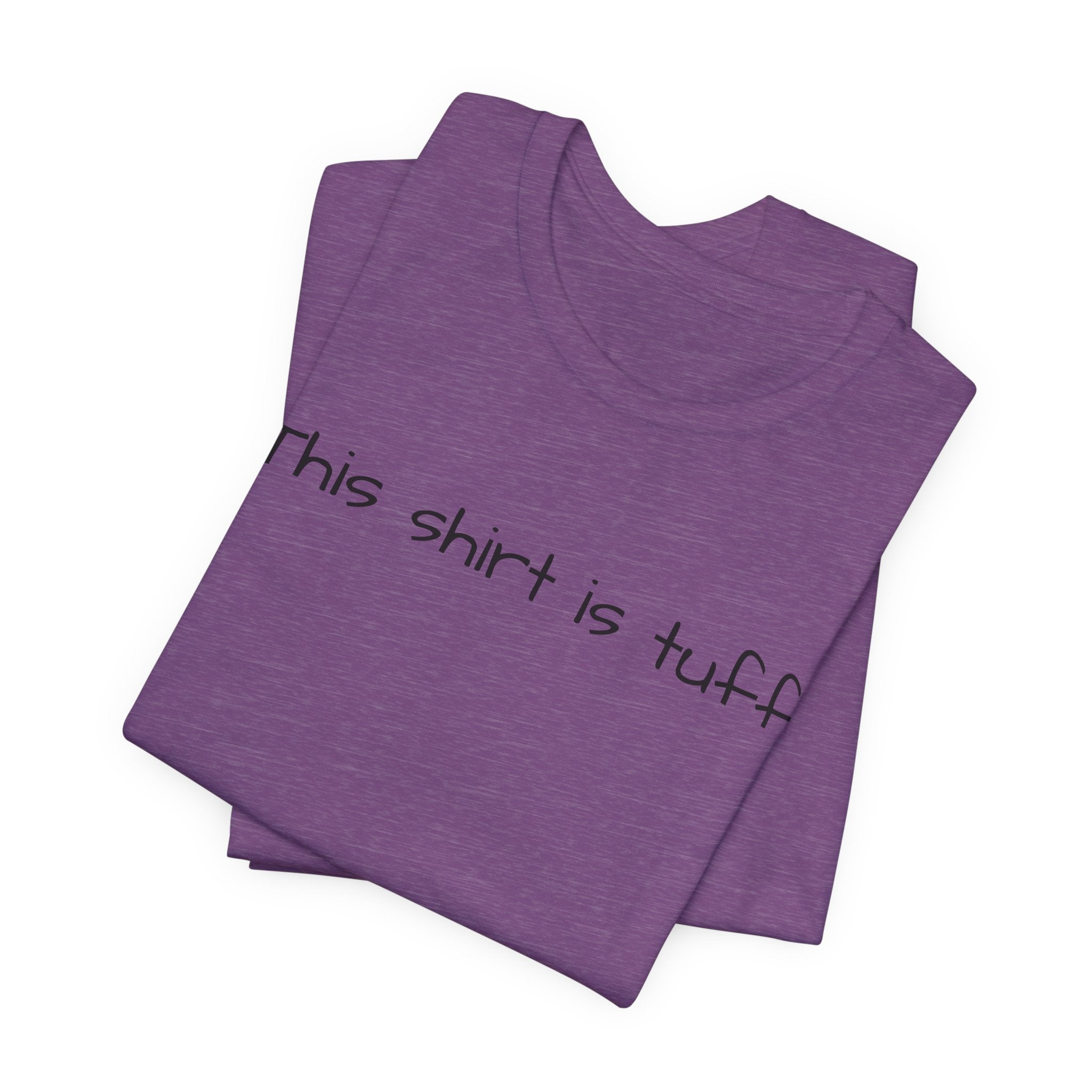 This shirt is tuff tee | Funny text shirt, Minimal script design