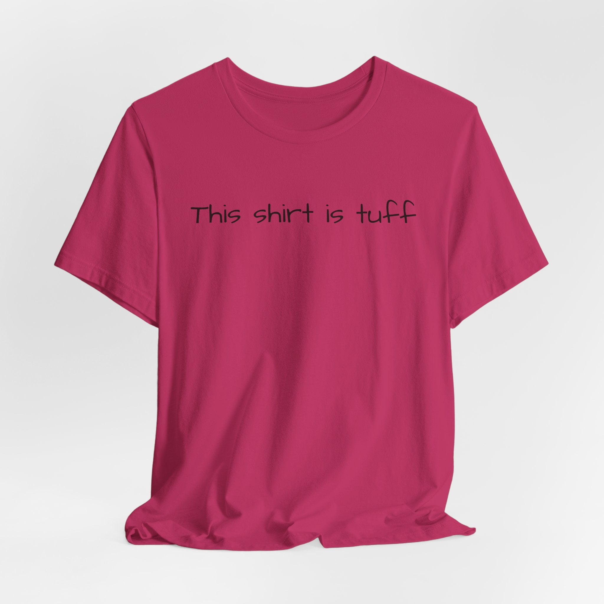 This shirt is tuff tee | Funny text shirt, Minimal script design