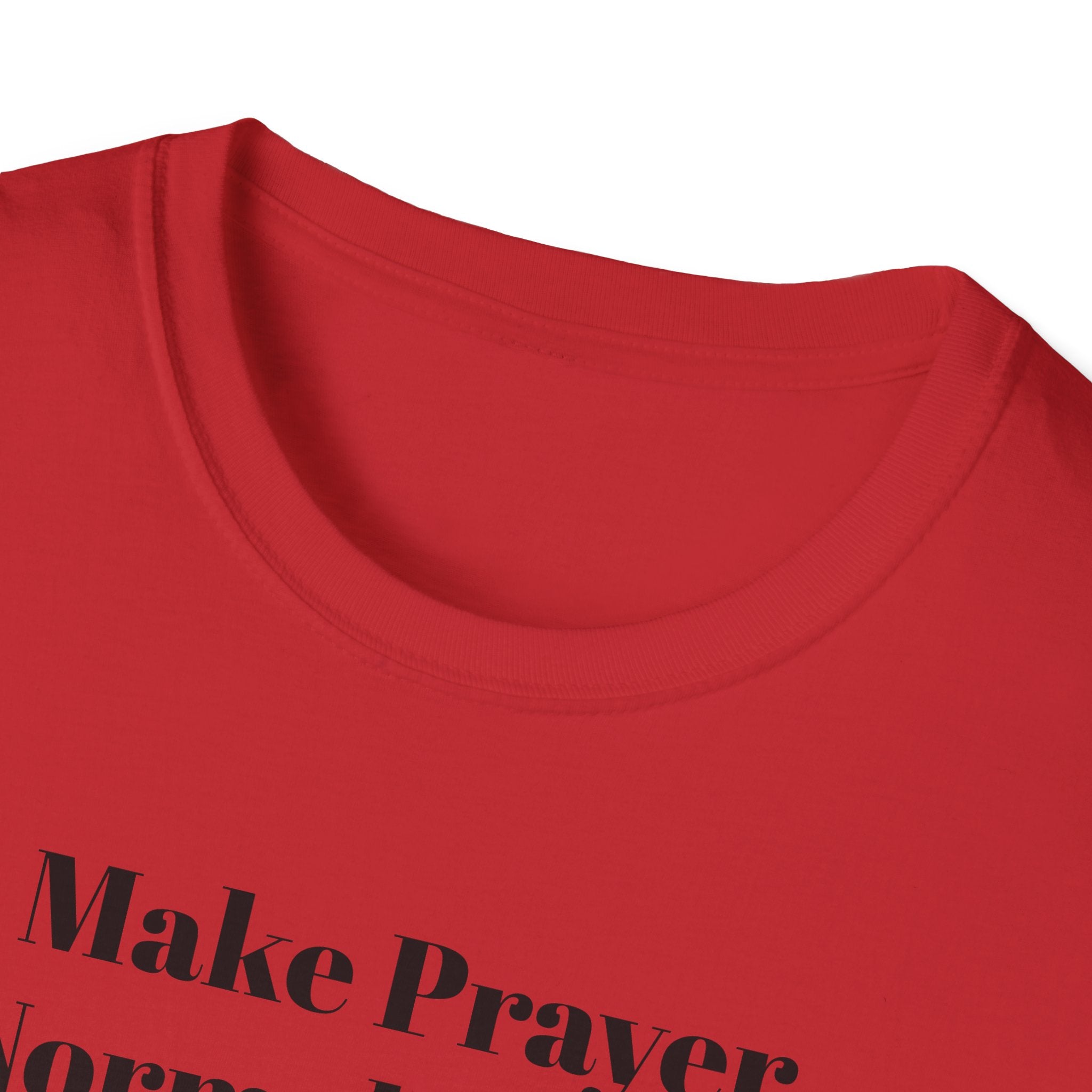 Make Prayer Normal Again T-Shirt — Christian Faith Statement Tee