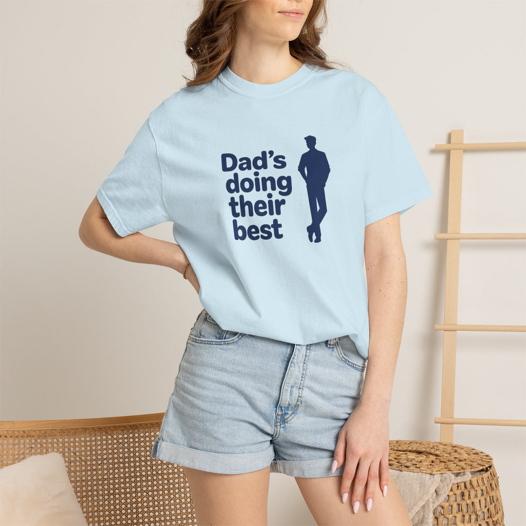 Dad's Doing Their Best T-shirt | Funny Dad Quote Tee