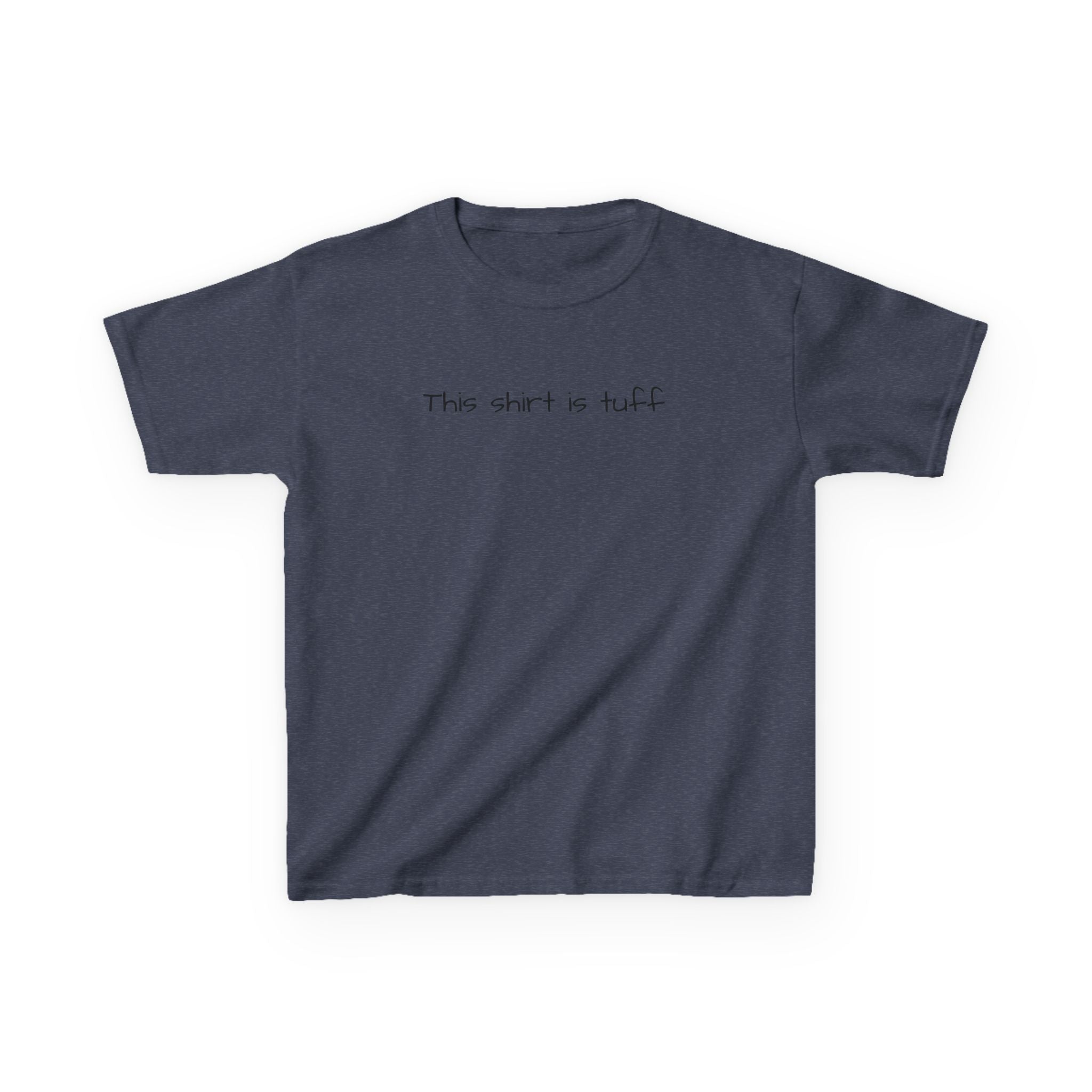 Kids Tee — "This Shirt Is Tuff" Minimalist Graphic Shirt