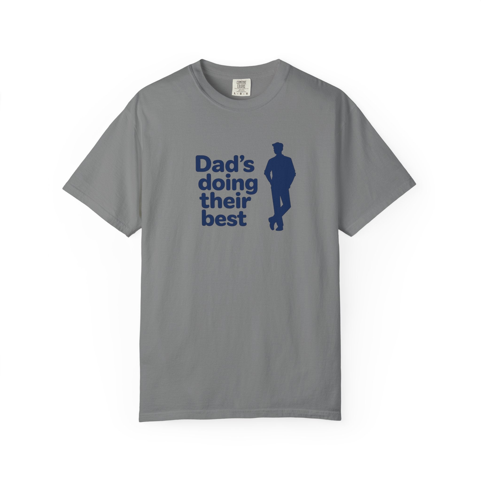 Dad's Doing Their Best T-shirt | Funny Dad Quote Tee